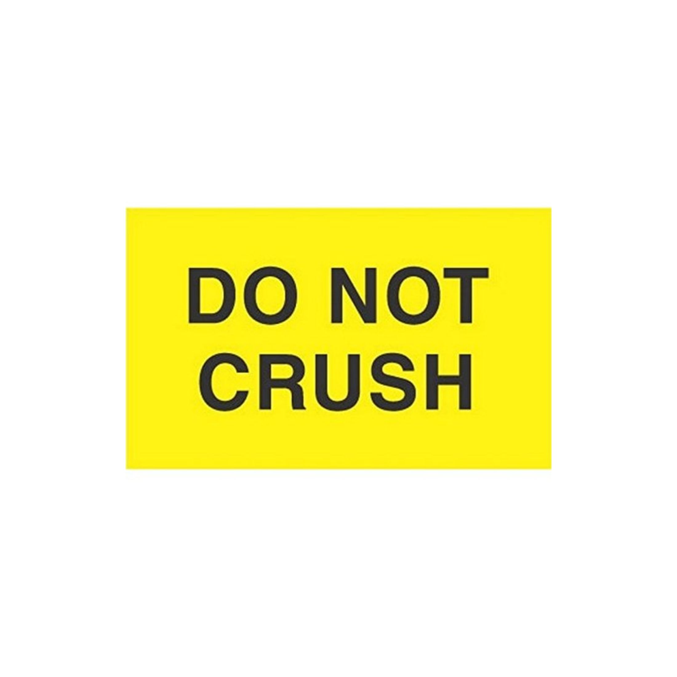 Label Do Not Crush 1X